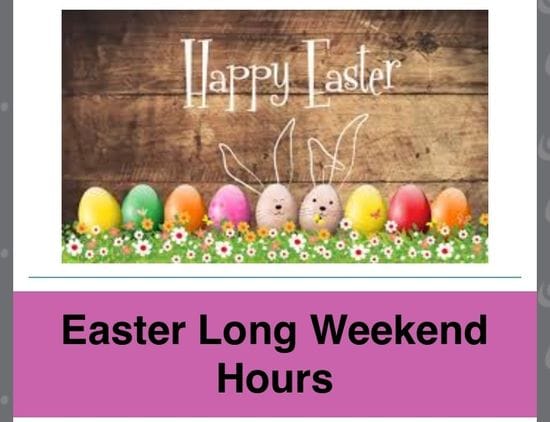 Easter Long Weekend Hours